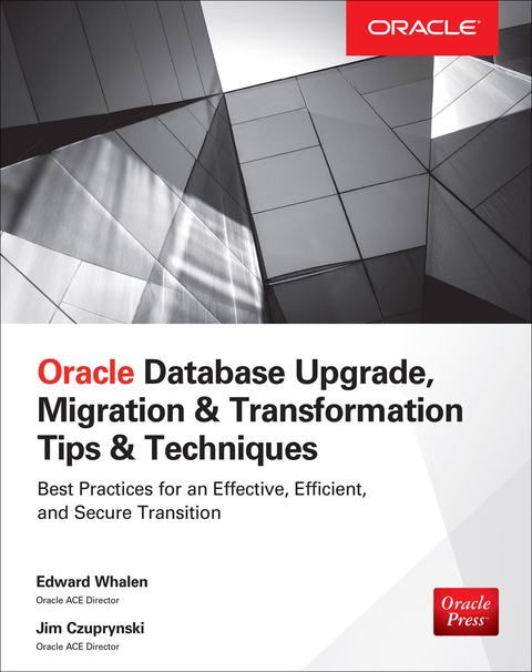 Cover image for book Oracle Database Upgrade, Migration & Transformation Tips & Techniques
