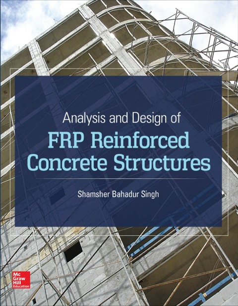 Cover image for book Analysis and Design of FRP Reinforced Concrete Structures