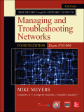 Mike Meyers’ CompTIA Network+ Guide to Managing and 