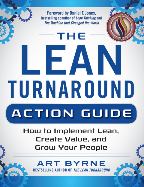 Cover image for book The Lean Turnaround Action Guide: How to Implement Lean, Create Value and Grow Your People