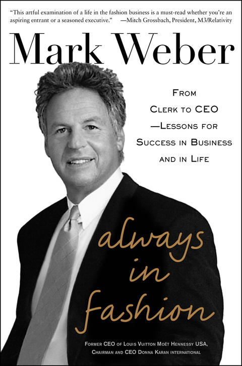 Cover image for book Always In Fashion: From Clerk to CEO -- Lessons for Success in Business and in Life