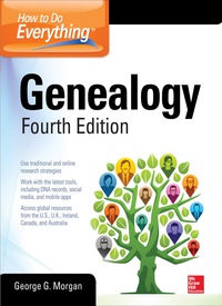 صورة الغلاف: How to Do Everything: Genealogy, Fourth Edition 4th edition 9780071845922
