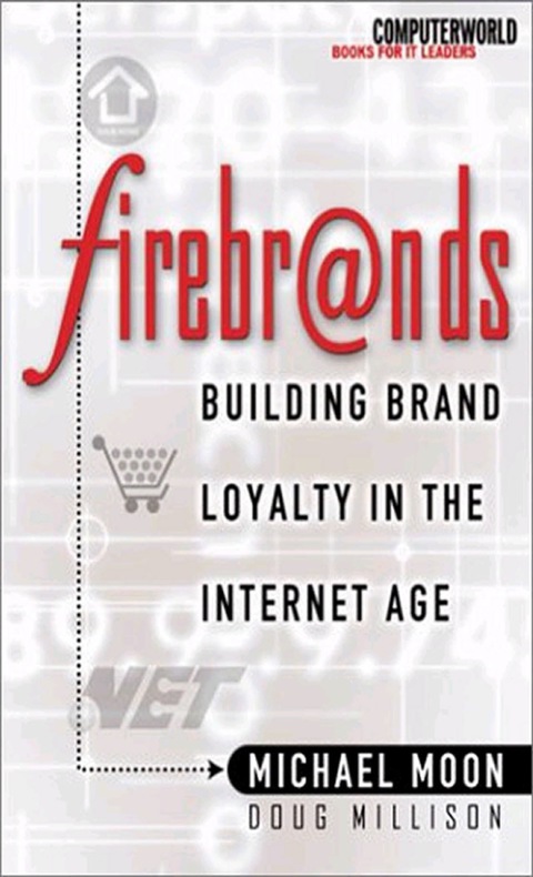 Cover image for book Firebrands: Building Brand Loyalty in the Internet Age