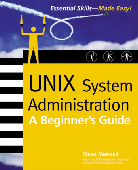 Cover image for book UNIX System Administration: A Beginner's Guide