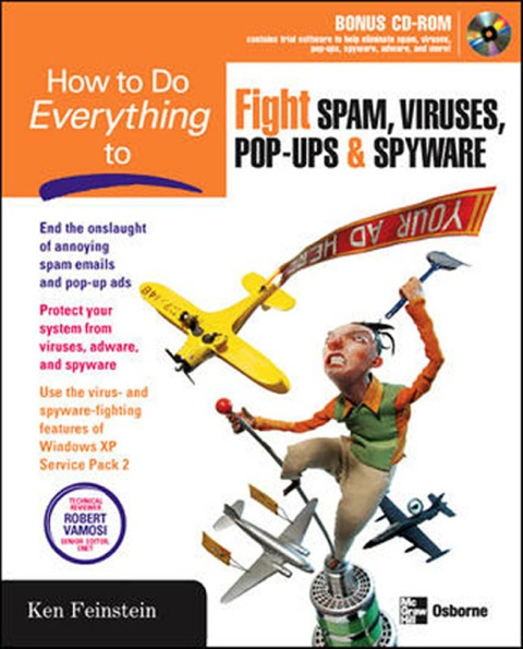 Cover image for book How to Do Everything to Fight Spam, Viruses, Pop-Ups, and Spyware