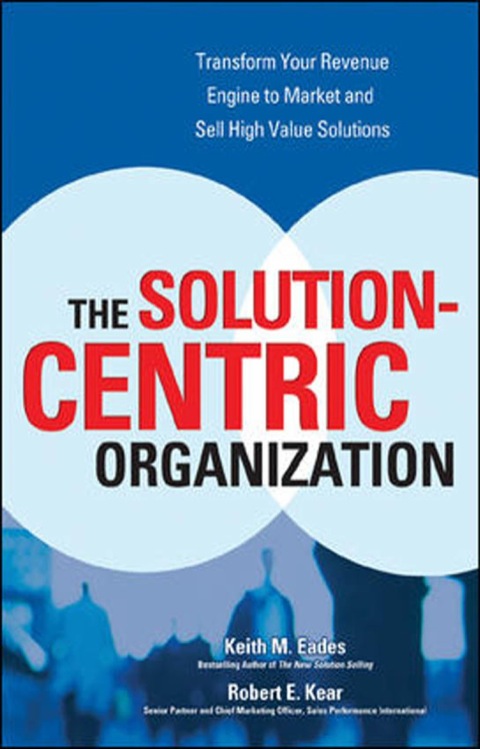 Cover image for book The Solution-Centric Organization