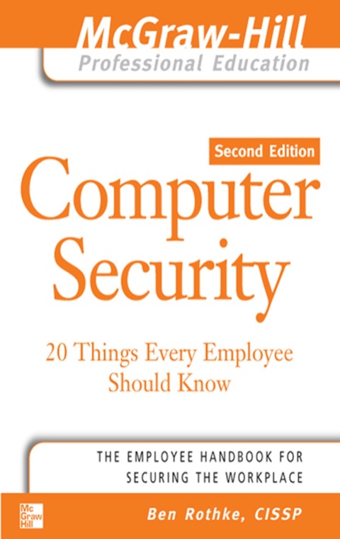 Cover image for book Computer Security: 20 Things Every Employee Should Know