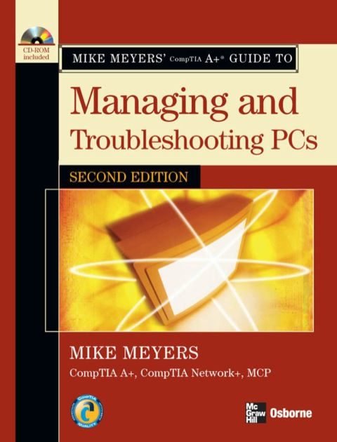 Cover image for book Mike Meyers' A+ Guide to Managing and Troubleshooting PCs