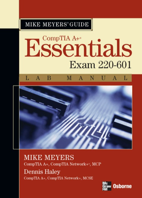 Cover image for book Mike Meyers' A+ Guide: Essentials Lab Manual (Exam 220-601)