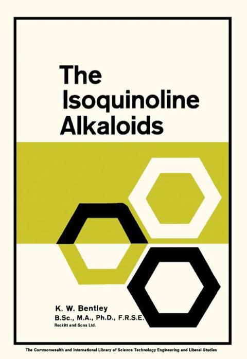 Cover image for book The Isoquinoline Alkaloids: A Course in Organic Chemistry