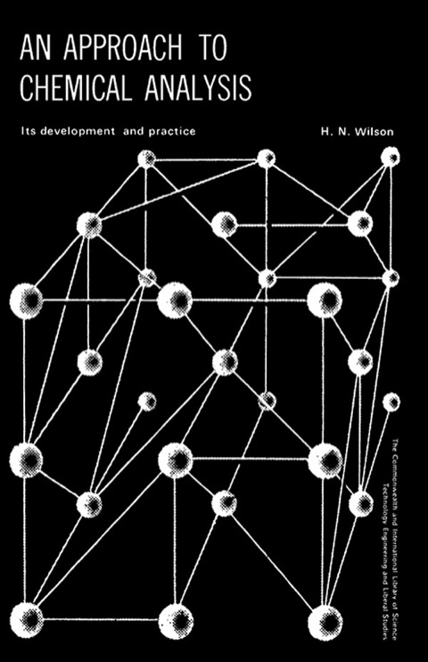 Cover image for book An Approach to Chemical Analysis: Its Development and Practice