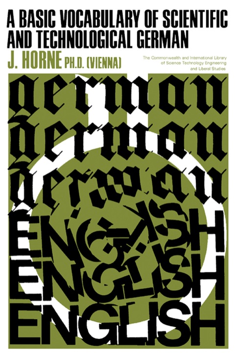Cover image for book A Basic Vocabulary of Scientific and Technological German: The Commonwealth and International Library of Science Technology Engineering and Liberal Studies