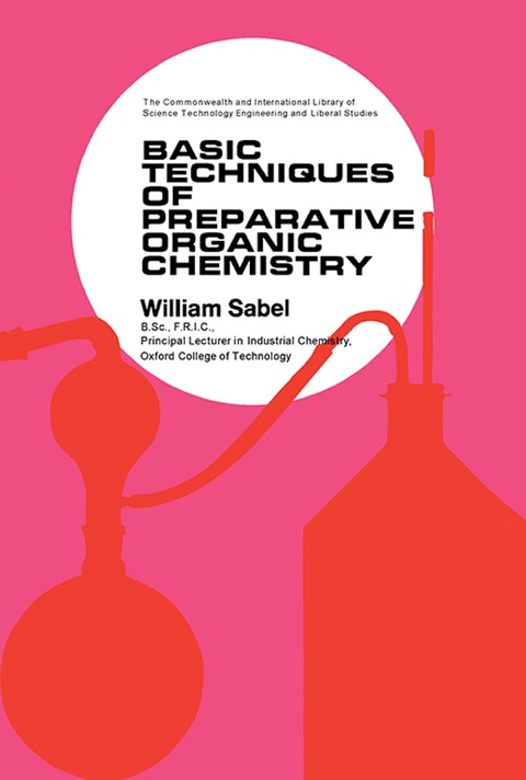 Cover image for book Basic Techniques of Preparative Organic Chemistry