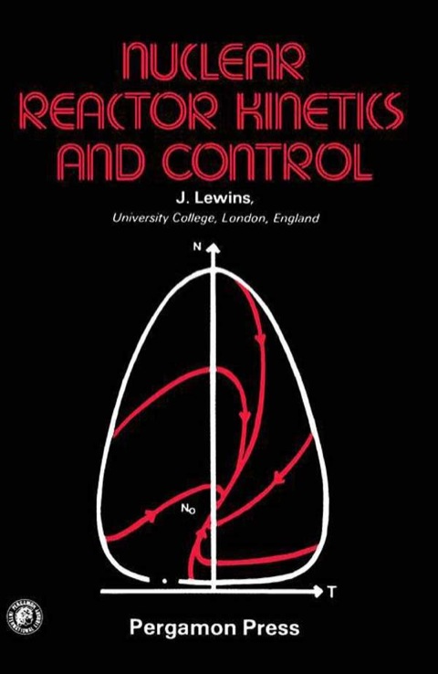 Cover image for book Nuclear Reactor Kinetics and Control