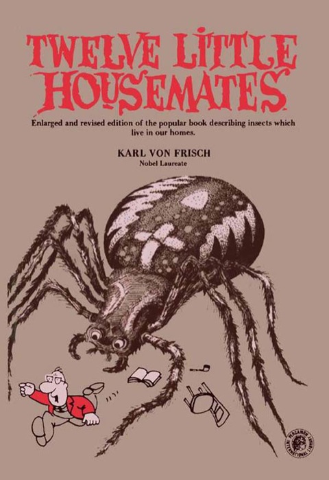 Cover image for book Twelve Little Housemates: Enlarged and Revised Edition of the Popular Book Describing Insects That Live in Our Homes