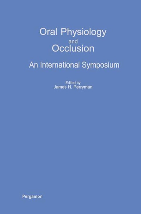 Cover image for book Oral Physiology and Occlusion: An International Symposium