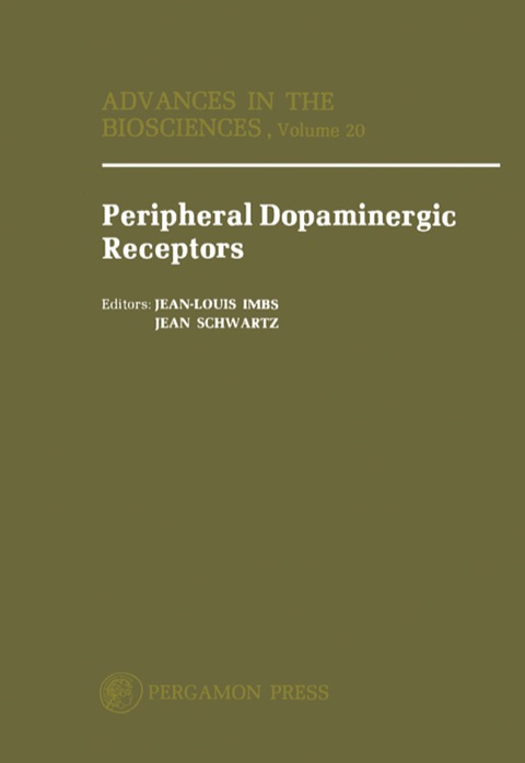 Cover image for book Peripheral Dopaminergic Receptors: Proceedings of the Satellite Symposium of the 7th International Congress of Pharmacology, Strasbourg, 24-25 July 1978