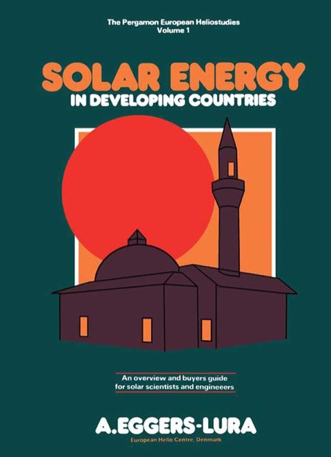 Cover image for book Solar Energy in Developing Countries: An Overview and Buyers' Guide for Solar Scientists and Engineers