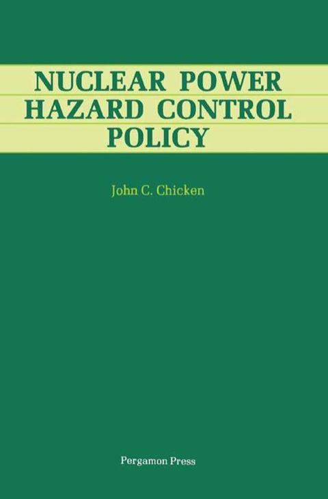 Cover image for book Nuclear Power Hazard Control Policy