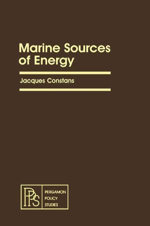 Cover image for book Marine Sources of Energy: Pergamon Policy Studies on Energy and Environment