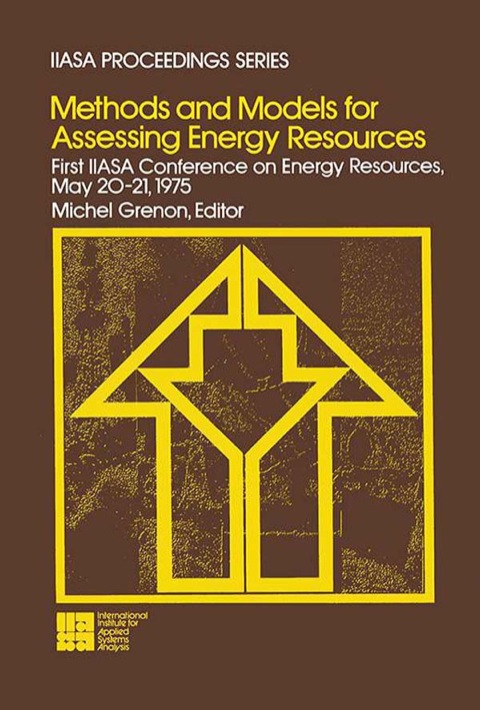 Cover image for book Methods and Models for Assessing Energy Resources: First IIASA Conference on Energy Resources, May 20-21, 1975