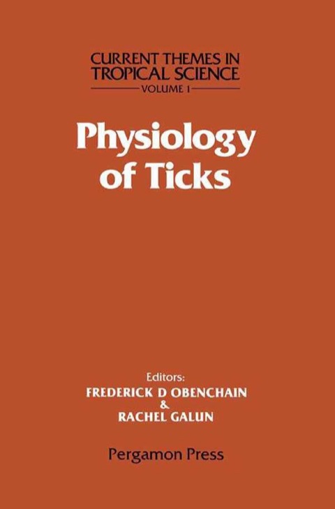 Cover image for book Physiology of Ticks: Current Themes in Tropical Science