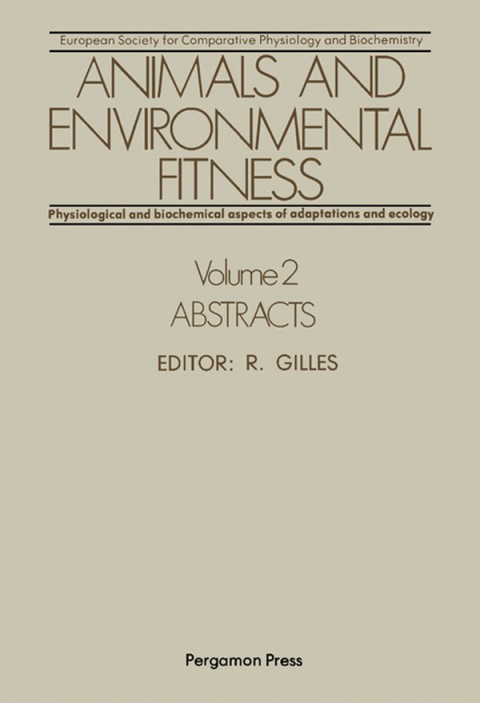 Cover image for book Animals and Environmental Fitness: Physiological and Biochemical Aspects of Adaptation and Ecology: Abstracts