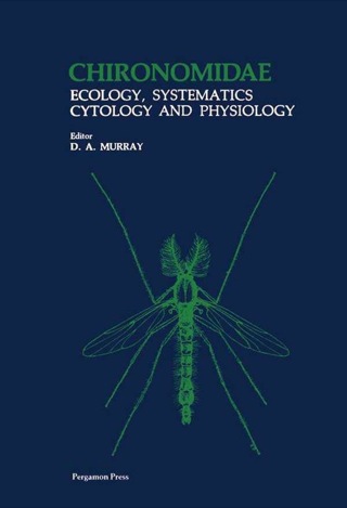 Chironomidae: Ecology, Systematics Cytology and Physiology