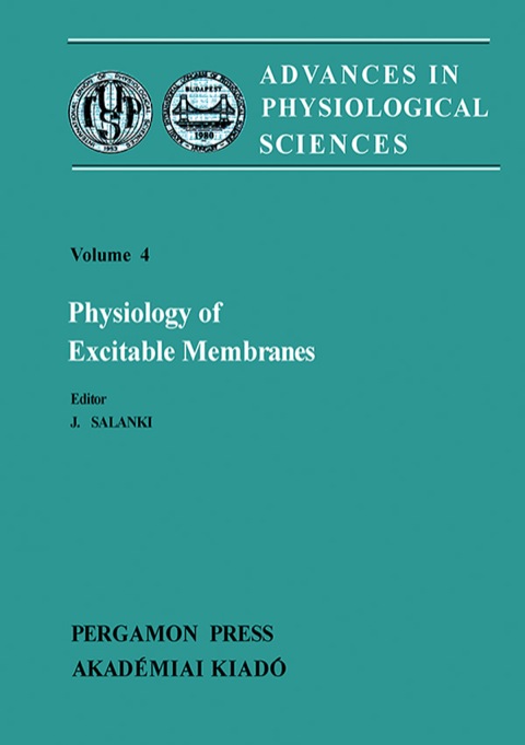 Cover image for book Physiology of Excitable Membranes: Proceedings of the 28th International Congress of Physiological Sciences, Budapest, 1980