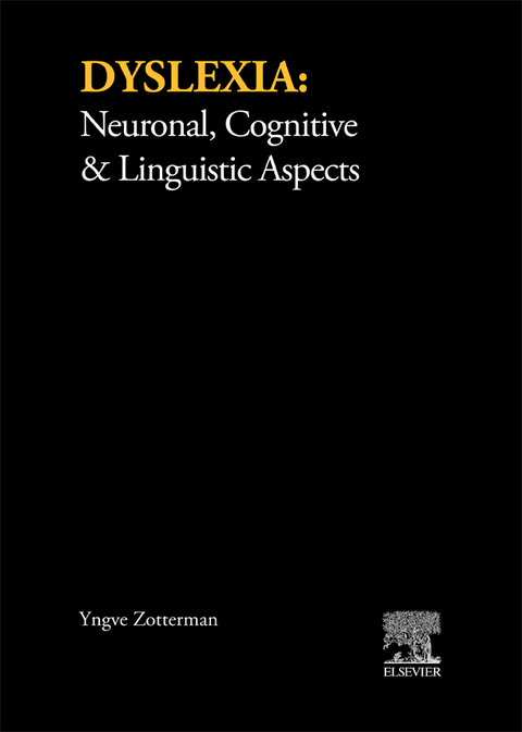Cover image for book Dyslexia: Neuronal, Cognitive & Linguistic Aspects: Proceedings of an International Symposium Held at the Wenner-Gren Center, Stockholm, June 3-4, 1980