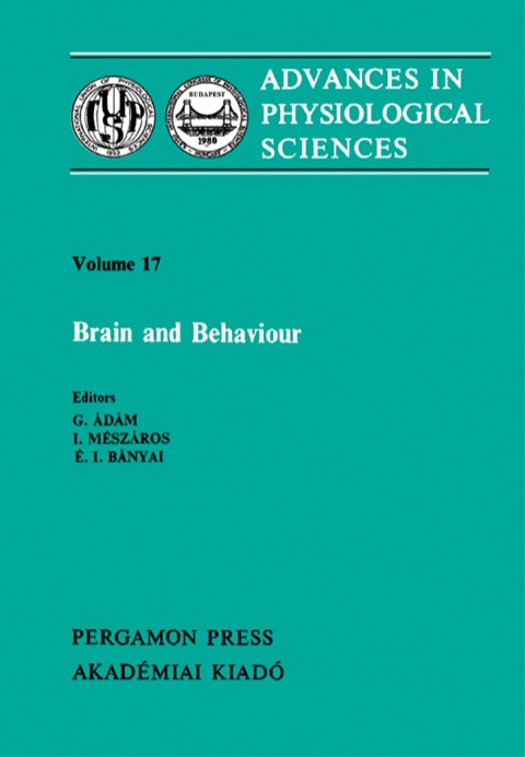 Cover image for book Brain and Behaviour: Proceedings of the 28th International Congress of Physiological Sciences, Budapest, 1980