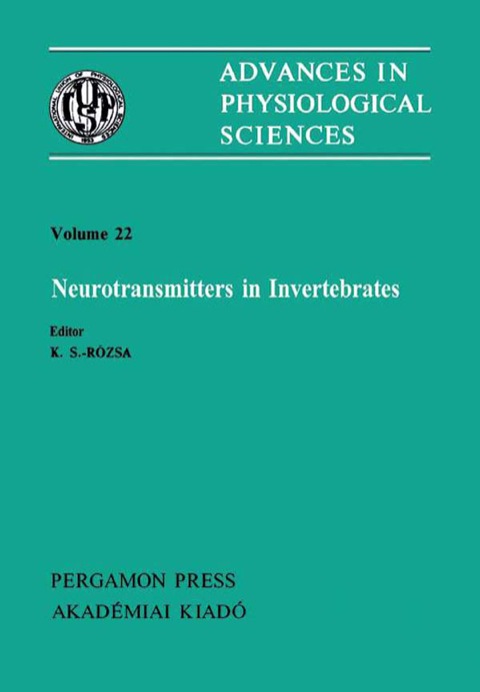 Cover image for book Neurotransmitters in Invertebrates: Satellite Symposium of the 28th International Congress of Physiological Sciences, Veszprém, Hungary, 1980