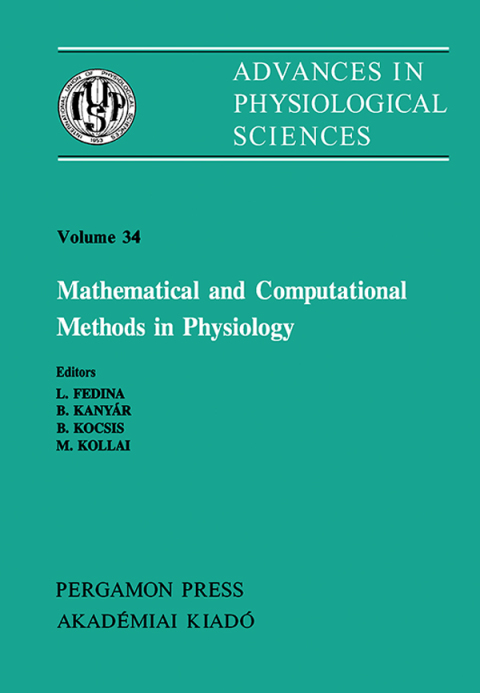 Cover image for book Mathematical and Computational Methods in Physiology: Satellite Symposium of the 28th International Congress of Physiological Sciences, Budapest, Hungary, 1980
