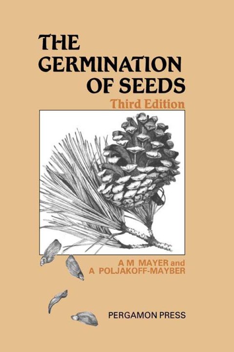 Cover image for book The Germination of Seeds: Pergamon International Library of Science, Technology, Engineering and Social Studies