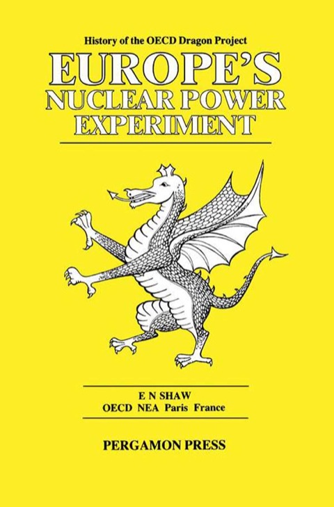 Cover image for book Europe's Nuclear Power Experiment: History of the OECD Dragon Project
