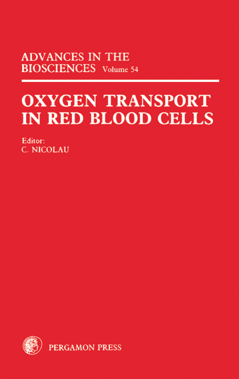 Cover image for book Oxygen Transport in Red Blood Cells: Proceedings of the 12th Aharon Katzir Katchalsky Conference, Tours, France, 4–7 April 1984