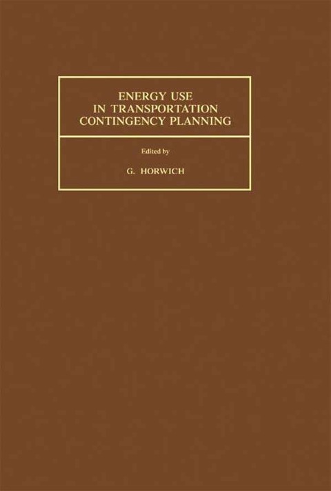 Cover image for book Energy Use in Transportation Contingency Planning: Proceedings of Workshop Held 28-30 March 1982