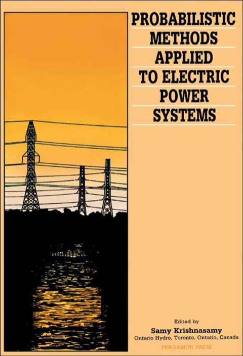 Cover image for book Probabilistic Methods Applied to Electric Power Systems: Proceedings of the First International Symposium, Toronto, Canada, 11–13 July 1986