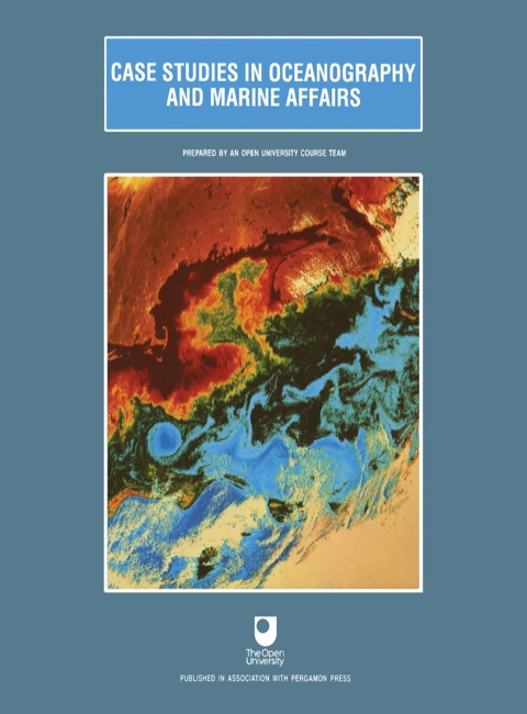 Cover image for book Case Studies in Oceanography and Marine Affairs: Prepared by an Open University Course Team