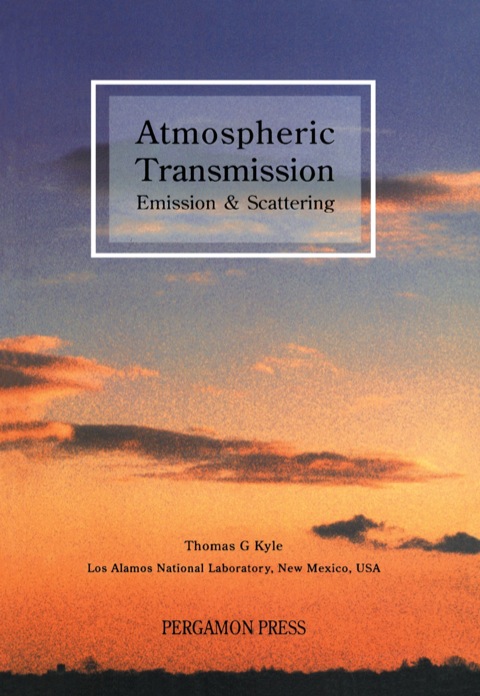 Cover image for book Atmospheric Transmission, Emission and Scattering