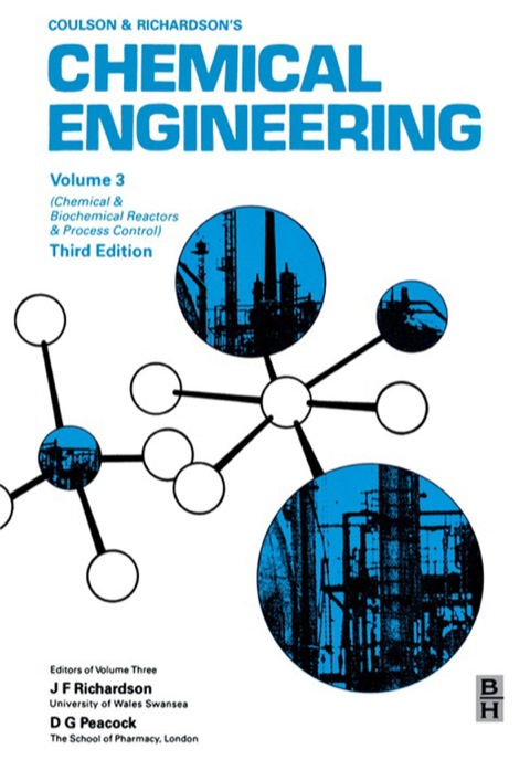 Cover image for book Chemical Engineering Volume 3: Chemical and Biochemical Reactors & Process Control