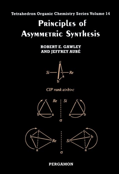 Cover image for book Principles of Asymmetric Synthesis