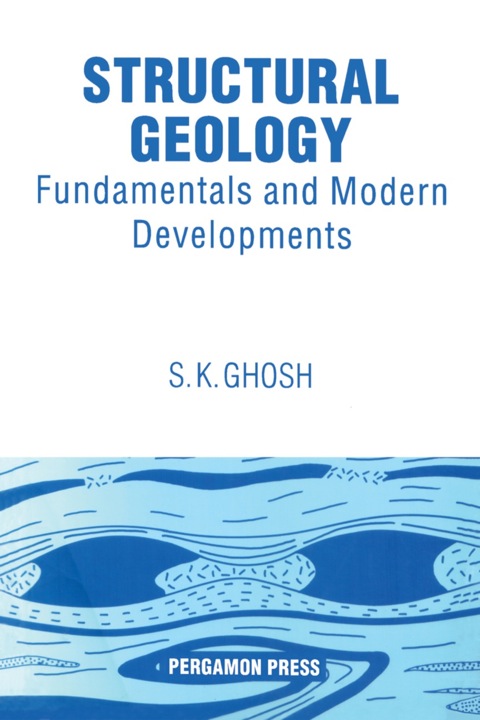 Cover image for book Structural Geology: Fundamentals and Modern Developments
