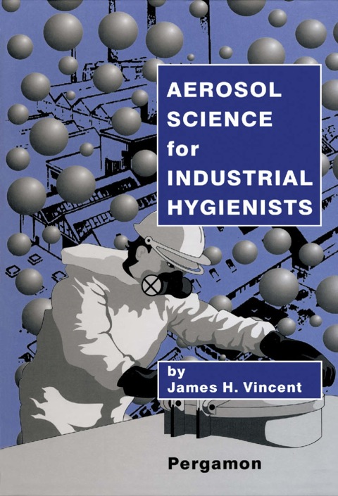 Cover image for book Aerosol Science for Industrial Hygienists