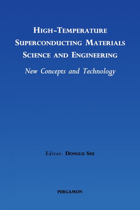 [1825 days] High-Temperature Superconducting Materials Science and Engineering: New Concepts and Technology