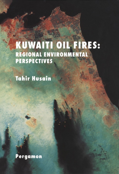 Cover image for book Kuwaiti Oil Fires: Regional Environmental Perspectives: Regional Environmental Perspectives
