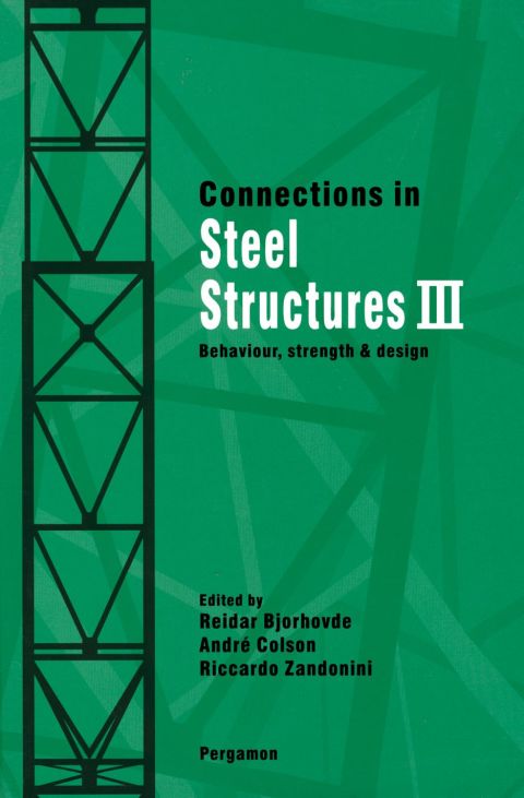 [1825 days] Connections in Steel Structures III: Behaviour, Strength and Design