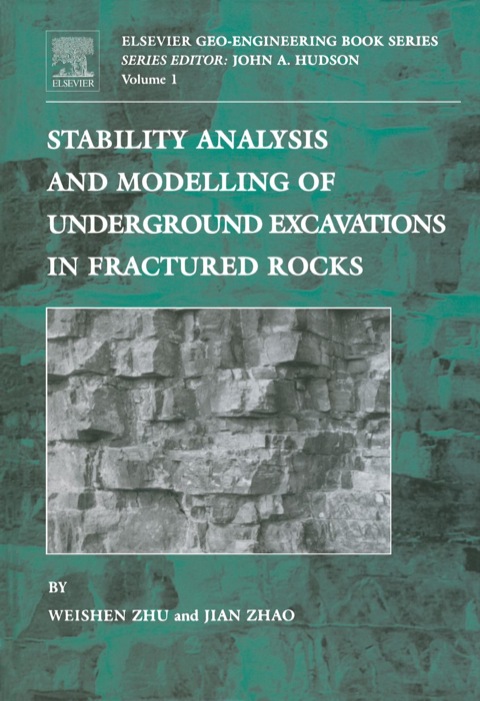Cover image for book Stability Analysis and Modelling of Underground Excavations in Fractured Rocks, Volume 1
