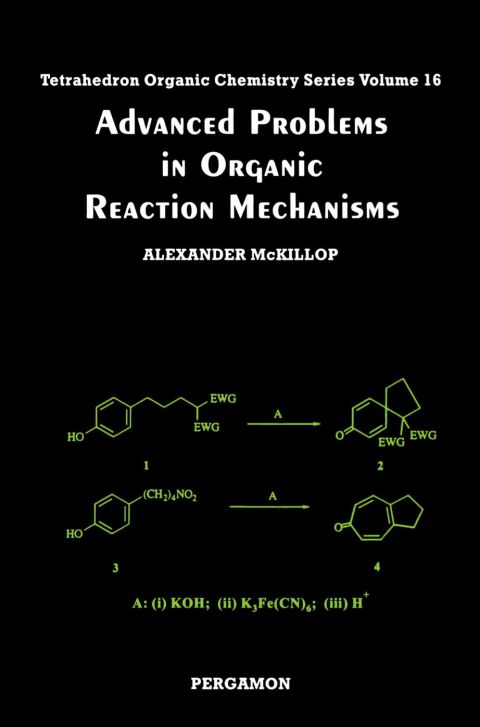 [1825 days] Advanced Problems in Organic Reaction Mechanisms