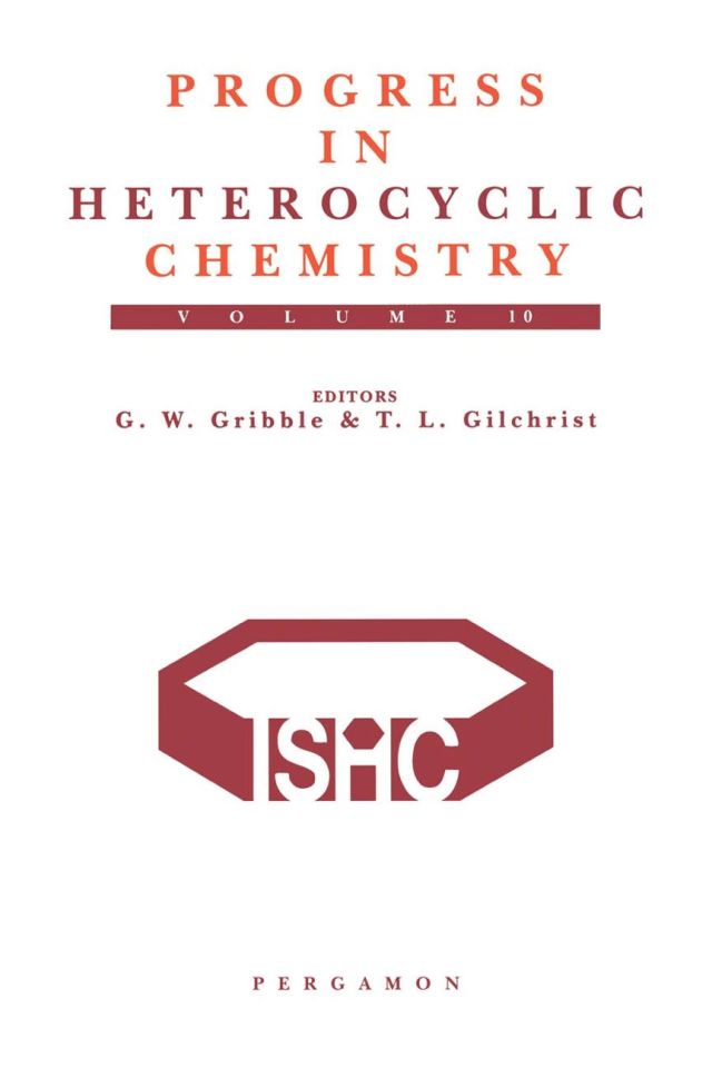 Progress in Heterocyclic Chemistry, Volume 10: A critical review of the 1997 literature preceded by two chapters on current heterocyclic topics